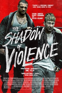 “The Shadow of Violence” is Unleashed in in Official Trailer