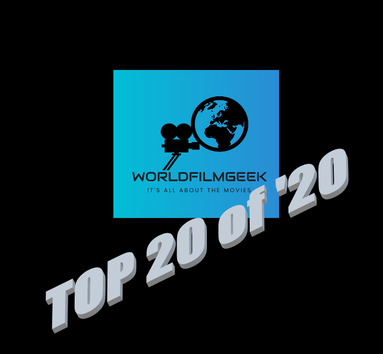 WorldFilmGeek’s Top 20 of&nbsp;’20